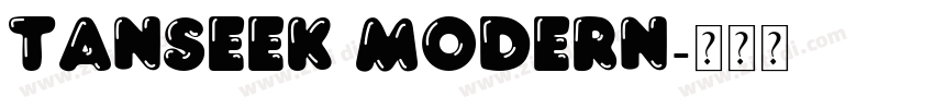 Tanseek Modern字体转换 Tanseek Modern字体转换